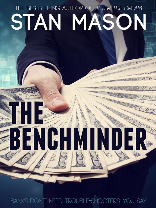 Title details for The Benchminder by Stan Mason - Available